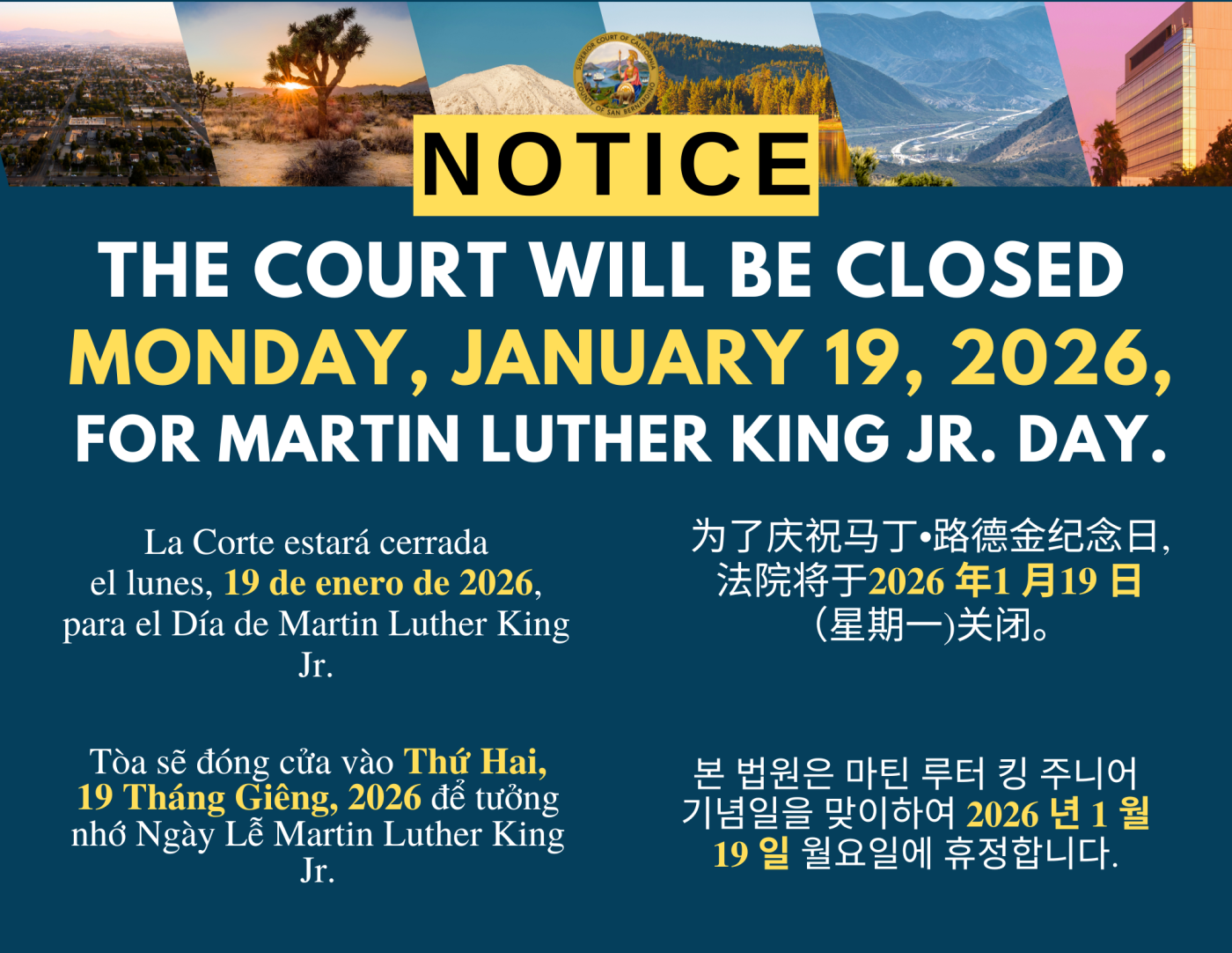 A flyer with images of san bernardino county and text about the closure of san bernardino court on January 19, 2026 for Martin Luther King Jr. Day in multiple languages.